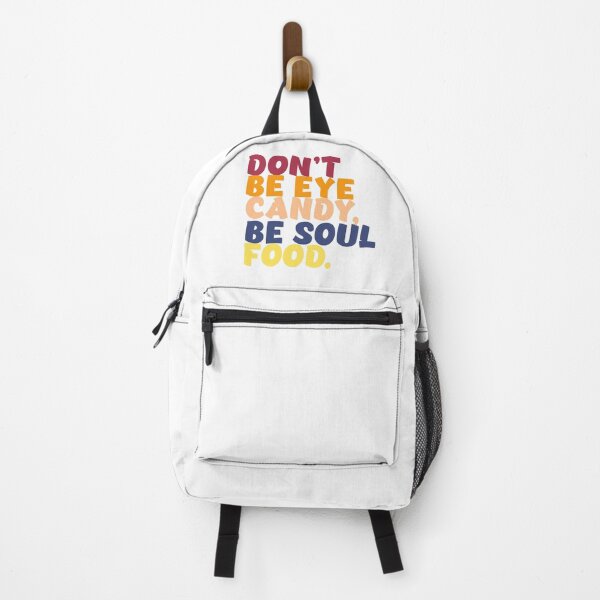 Item preview, Don't Be Eye Candy Be Soul Food designed and sold by drchzak.