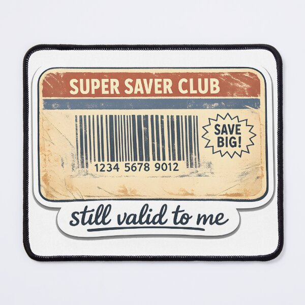 Item preview, Super Saver Club Still Valid To Me Retro Barcode designed and sold by Naviora.