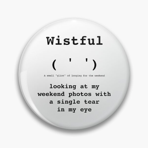 Item preview, Wistful Kaomoji ( ' ') - Monday Mood - DRYSMIRK designed and sold by DrySmirk.