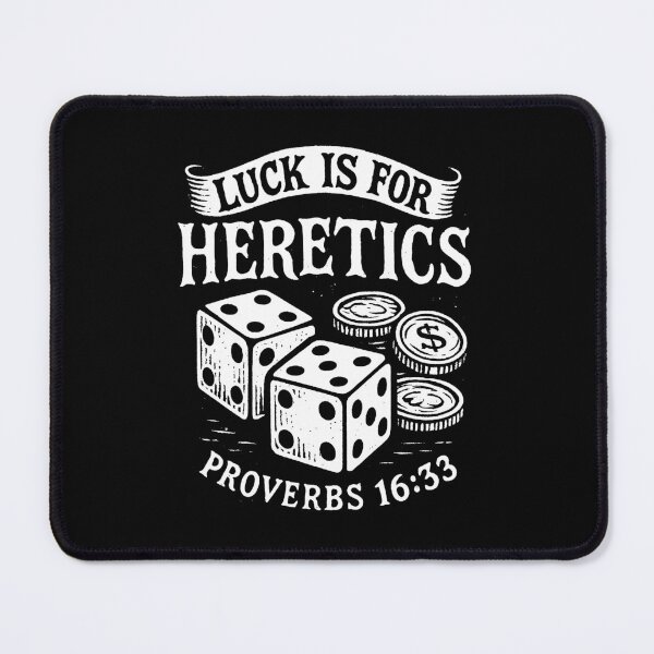 Item preview, Proverbs 16:33 Luck Is For Heretics designed and sold by plushism.