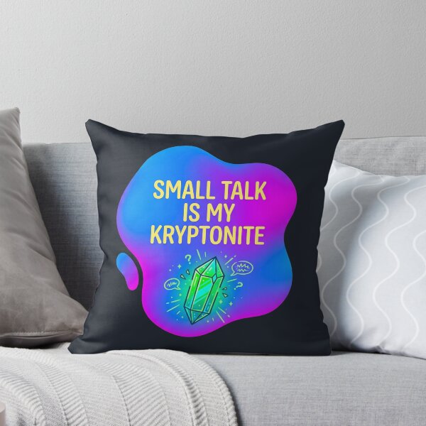Item preview, Small talk is my kryptonite | Autism designed and sold by SocialStaticz.