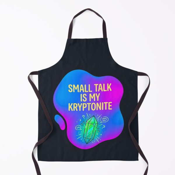 Item preview, Small talk is my kryptonite | Autism designed and sold by SocialStaticz.