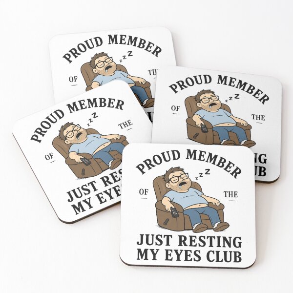 Item preview, Proud Member Of The Just Resting My Eyes Club designed and sold by Naviiraart.