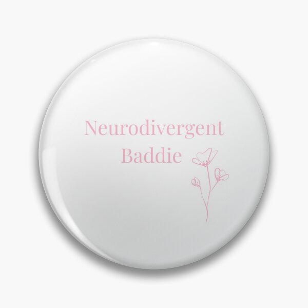 Item preview, Neurodivergent Baddie designed and sold by CuteDesigns333.