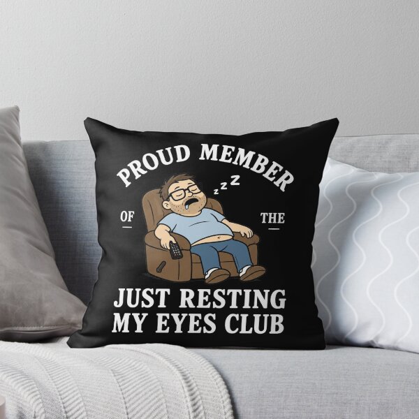 Item preview, Proud Member Of The Just Resting My Eyes Club 2 designed and sold by Naviiraart.