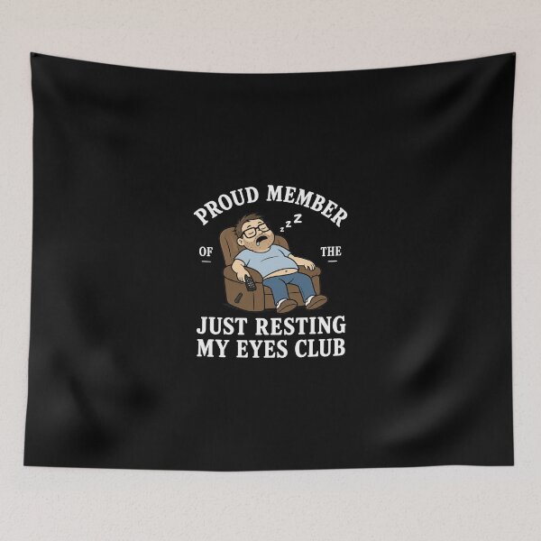 Item preview, Proud Member Of The Just Resting My Eyes Club 2 designed and sold by Naviiraart.
