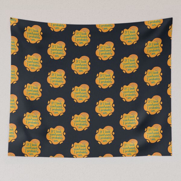 Item preview, If I look confused I probably am | Autism designed and sold by SocialStaticz.