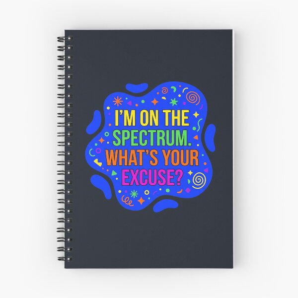 Item preview, I'm on the spectrum. What's your excuse? | Autism designed and sold by SocialStaticz.