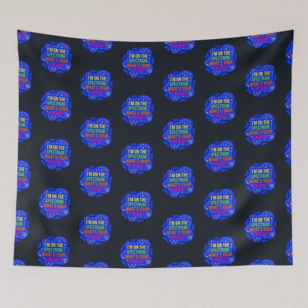 Item preview, I'm on the spectrum. What's your excuse? | Autism designed and sold by SocialStaticz.