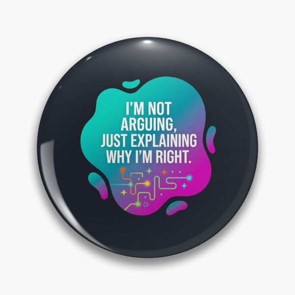 Item preview, I'm not arguing, I'm explaining why im right | Autism designed and sold by SocialStaticz.