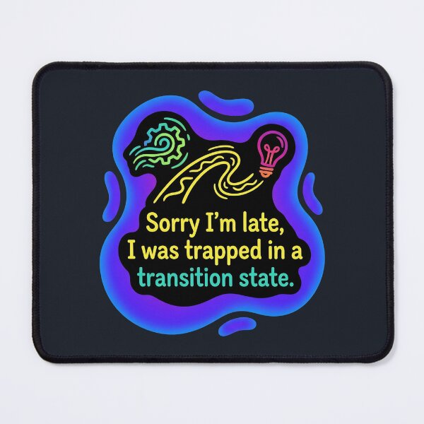 Item preview, Sorry im late i was trapped in a transition state | Autism designed and sold by SocialStaticz.
