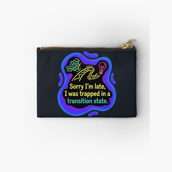 Item preview, Sorry im late i was trapped in a transition state | Autism designed and sold by SocialStaticz.