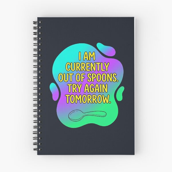 Item preview, I am currently out of spoons. try again tomorrow | Autism designed and sold by SocialStaticz.