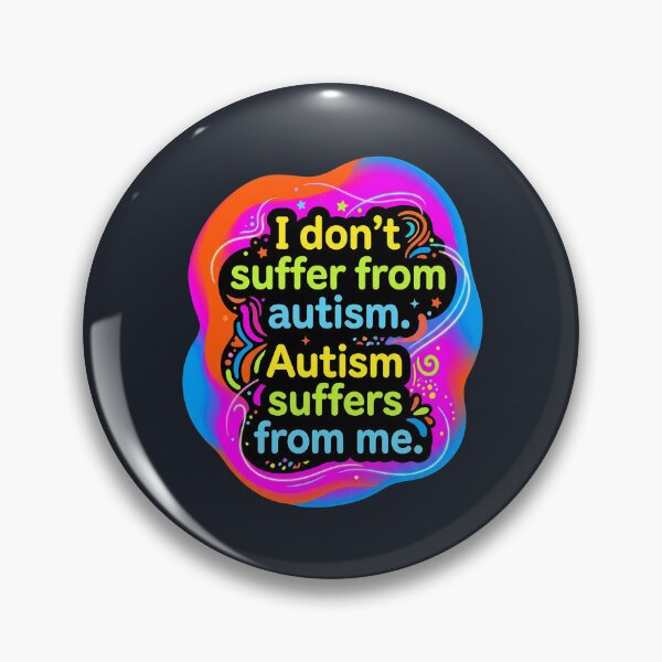 Item preview, I dont suffer from autism. Autism suffers from me | Autism designed and sold by SocialStaticz.