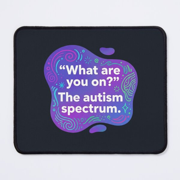 Item preview, What are you on? The autism spectrum | Autism designed and sold by SocialStaticz.