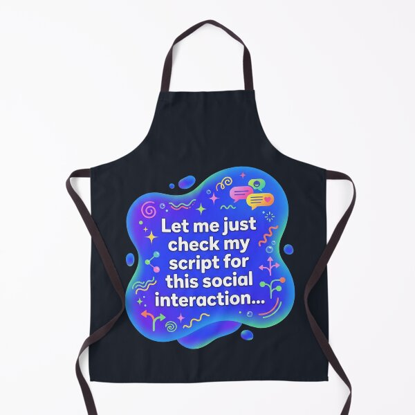 Item preview, Let me just check my script for this social interaction | Autism designed and sold by SocialStaticz.
