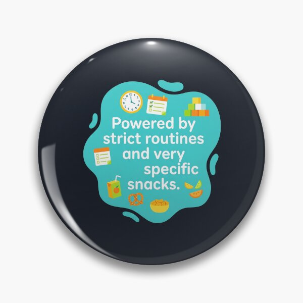 Item preview, Powered by strict routines and very specific snacks | Autism designed and sold by SocialStaticz.
