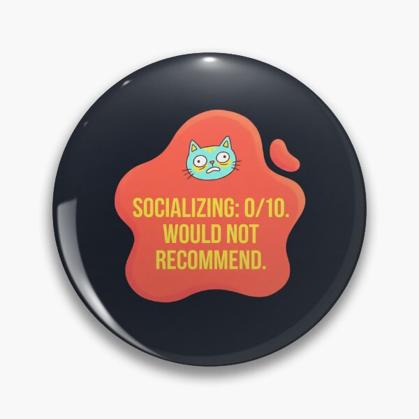 Item preview, Socializing 0/10 would not recommend | Autism designed and sold by SocialStaticz.