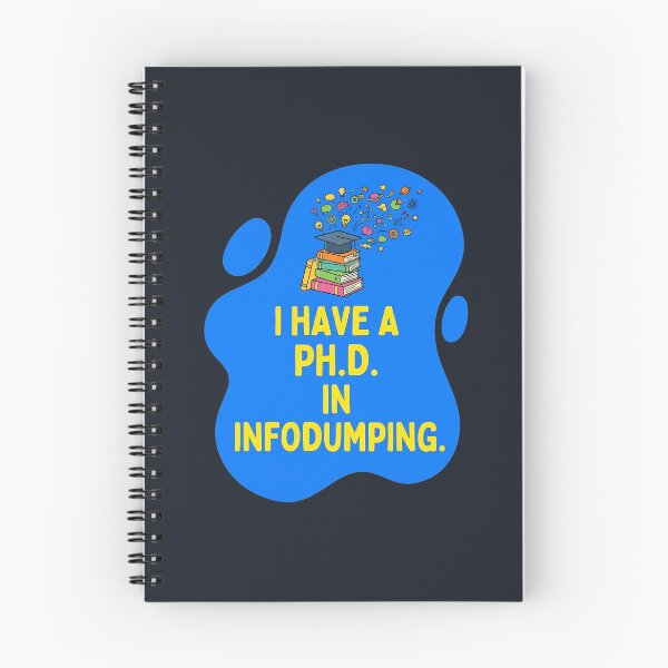 Item preview, I have a phd in infodumping | Autism designed and sold by SocialStaticz.