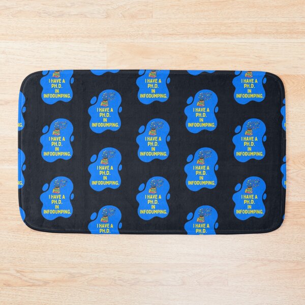 Item preview, I have a phd in infodumping | Autism designed and sold by SocialStaticz.