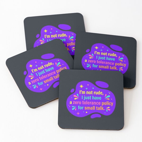 Item preview, Im not rude I just have a zero tolerance policy for small talk | Autism designed and sold by SocialStaticz.
