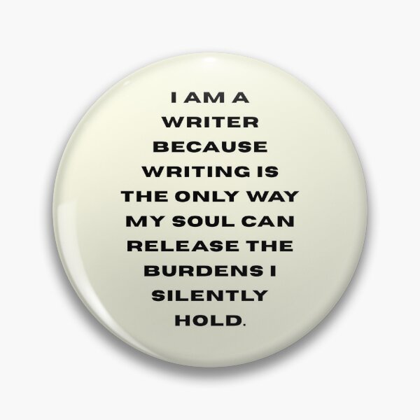 Item preview, I am a writer because… designed and sold by CuteDesigns333.