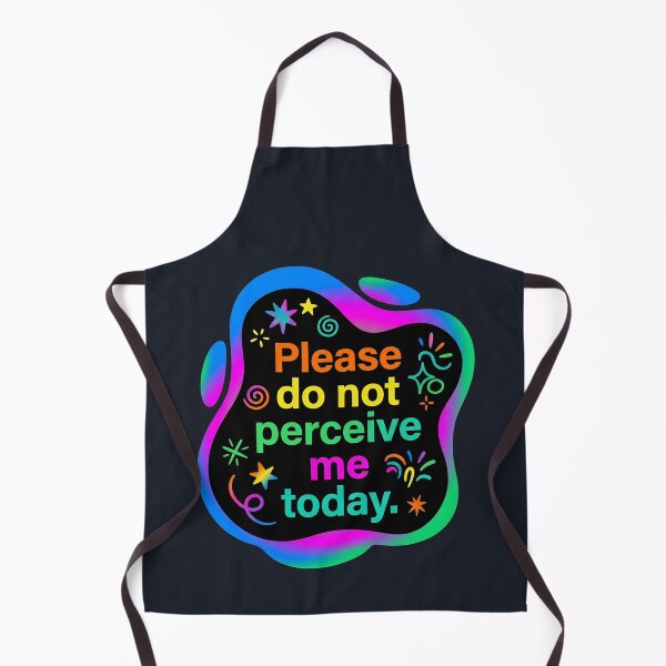 Item preview, Please do not perceive me today | Autism designed and sold by SocialStaticz.