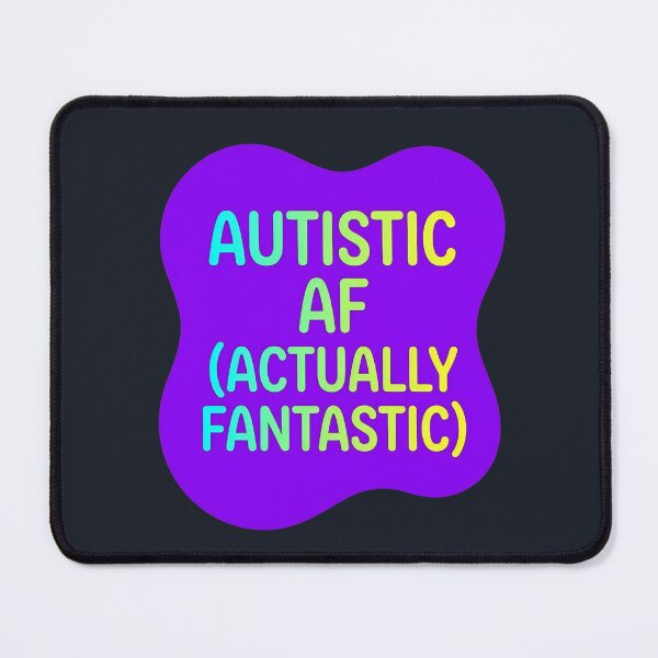 Item preview, Autistic AF | Autism designed and sold by SocialStaticz.
