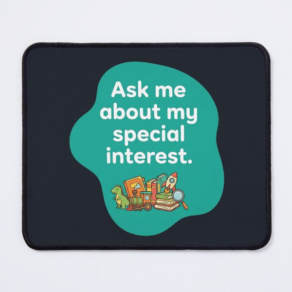Item preview, Ask me about my special interest | Autism designed and sold by SocialStaticz.