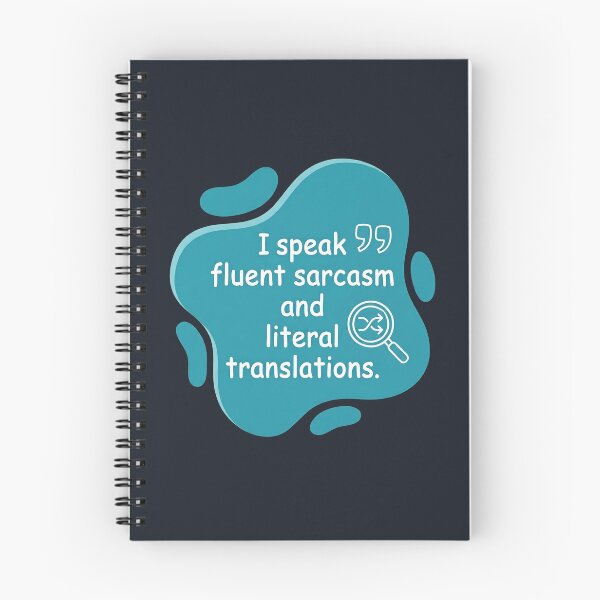 Item preview, I speak fluent sarcasm and literal translations| Autism designed and sold by SocialStaticz.