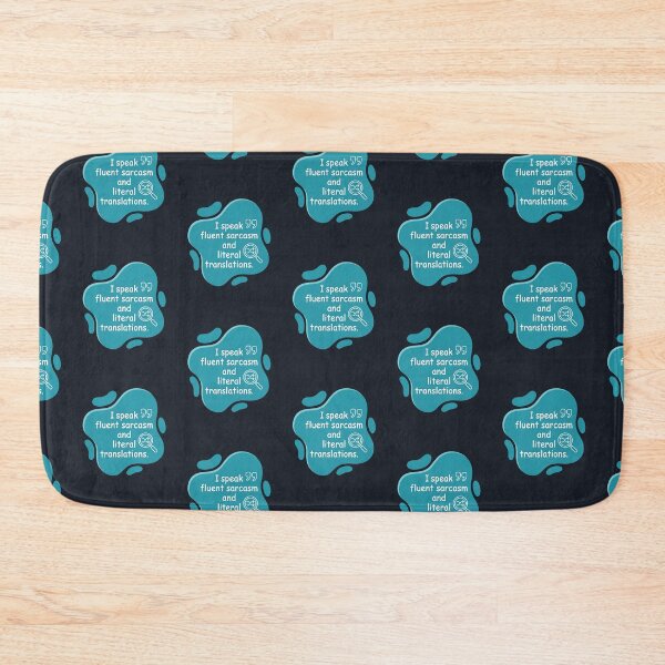 Item preview, I speak fluent sarcasm and literal translations| Autism designed and sold by SocialStaticz.