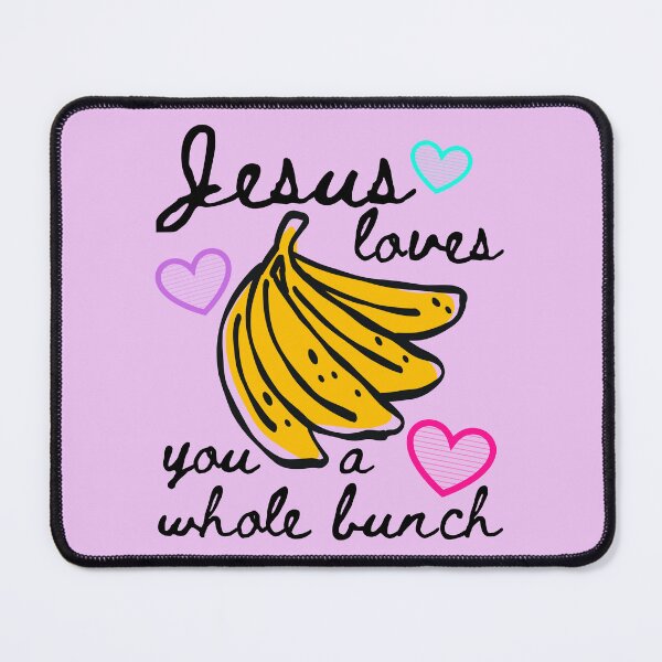 Item preview, Jesus Loves You a Whole Bunch, Bananas and Stripe Heart, Bananas About You, Gods Love, Child of God, Christian Faith designed and sold by Forevermore.