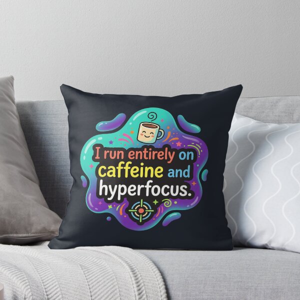 Item preview, I run entirely on caffeine and hyperfocus | Autism designed and sold by SocialStaticz.