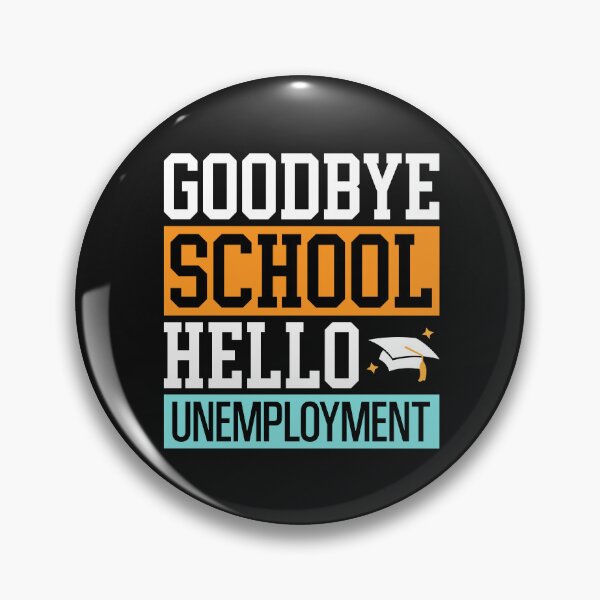 Item preview, Goodbye School designed and sold by TeeCodes.
