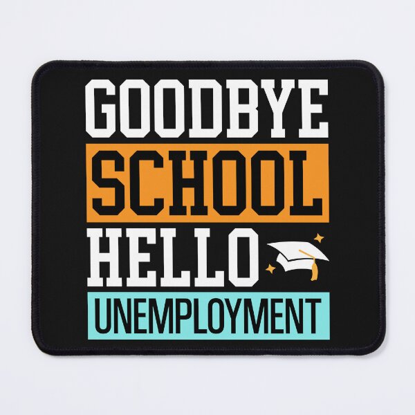Item preview, Goodbye School designed and sold by TeeCodes.