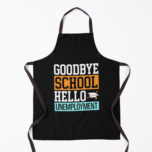 Item preview, Goodbye School designed and sold by TeeCodes.
