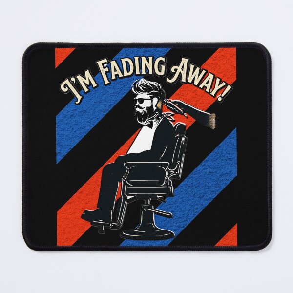 Item preview, I'm Fading Away Funny Barber Haircut Design designed and sold by Flirt-Teez.