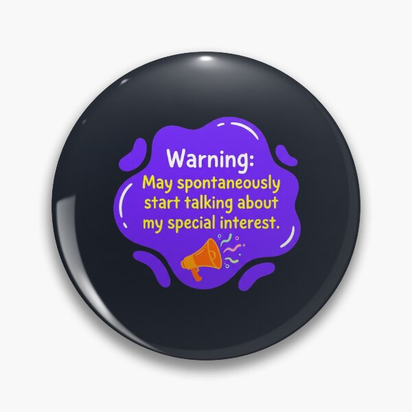 Item preview, may spontaneously start talking about special interest | Autism designed and sold by SocialStaticz.