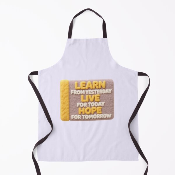 Item preview, Learn From Yesterday Live For Today Hope For Tomorrow designed and sold by Siti Hoiriyah.