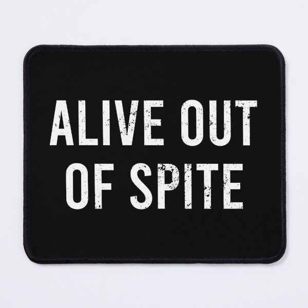 Item preview, Alive Out Of Spite - Mental Health Awareness designed and sold by enyqarelsa.