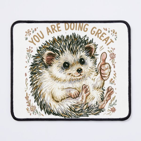 Item preview, You Are Doing Great Hedgehog Mental Health Crayon Doodle designed and sold by auxincaftan0o.