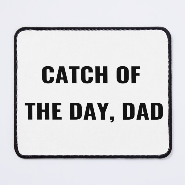 Item preview, Catch Of The Day Dad T-Shirt – Funny Fishing Gift | Uncle Jichuan designed and sold by Uncle-Jichuan.