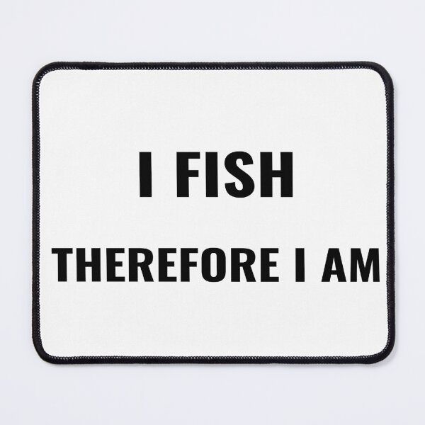Item preview, I Fish Therefore I Am T-Shirt – Philosophical Fishing Tee | Uncle Jichuan designed and sold by Uncle-Jichuan.
