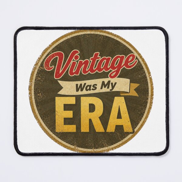 Item preview, Vintage Was My Era designed and sold by Jenni Tee.