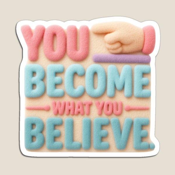 Item preview, You Become What You Believe Inspirational Typography designed and sold by Siti Hoiriyah.