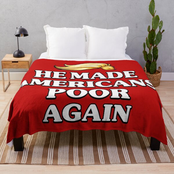 Item preview, HE MADE AMERICANS POOR AGAIN designed and sold by TeeCodes.