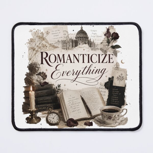 Item preview, Romanticize Everything designed and sold by Candlelit Catastrophes.