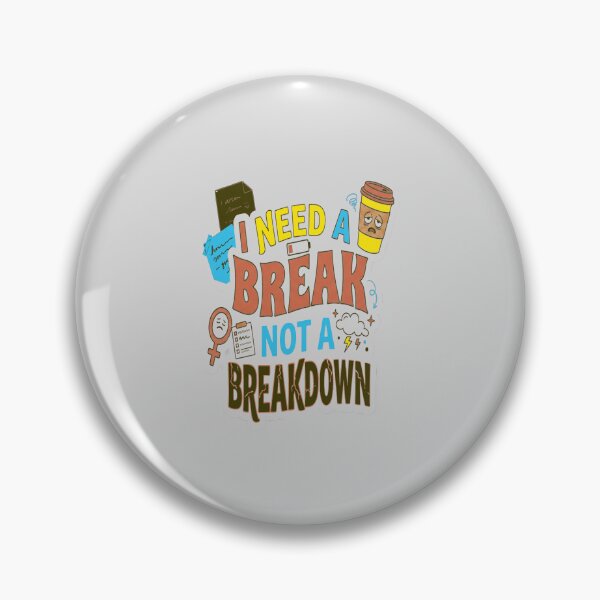 Item preview,  I Need A Break designed and sold by Soft Strength Studio.
