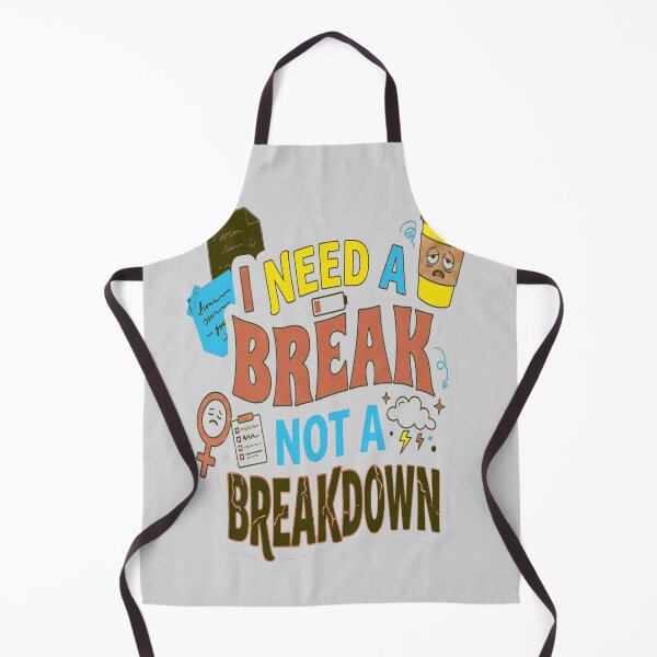 Item preview, I Need A Break designed and sold by Soft Strength Studio.