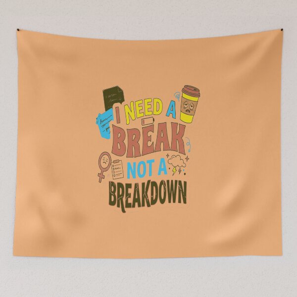 Item preview,  I Need A Break designed and sold by Soft Strength Studio.